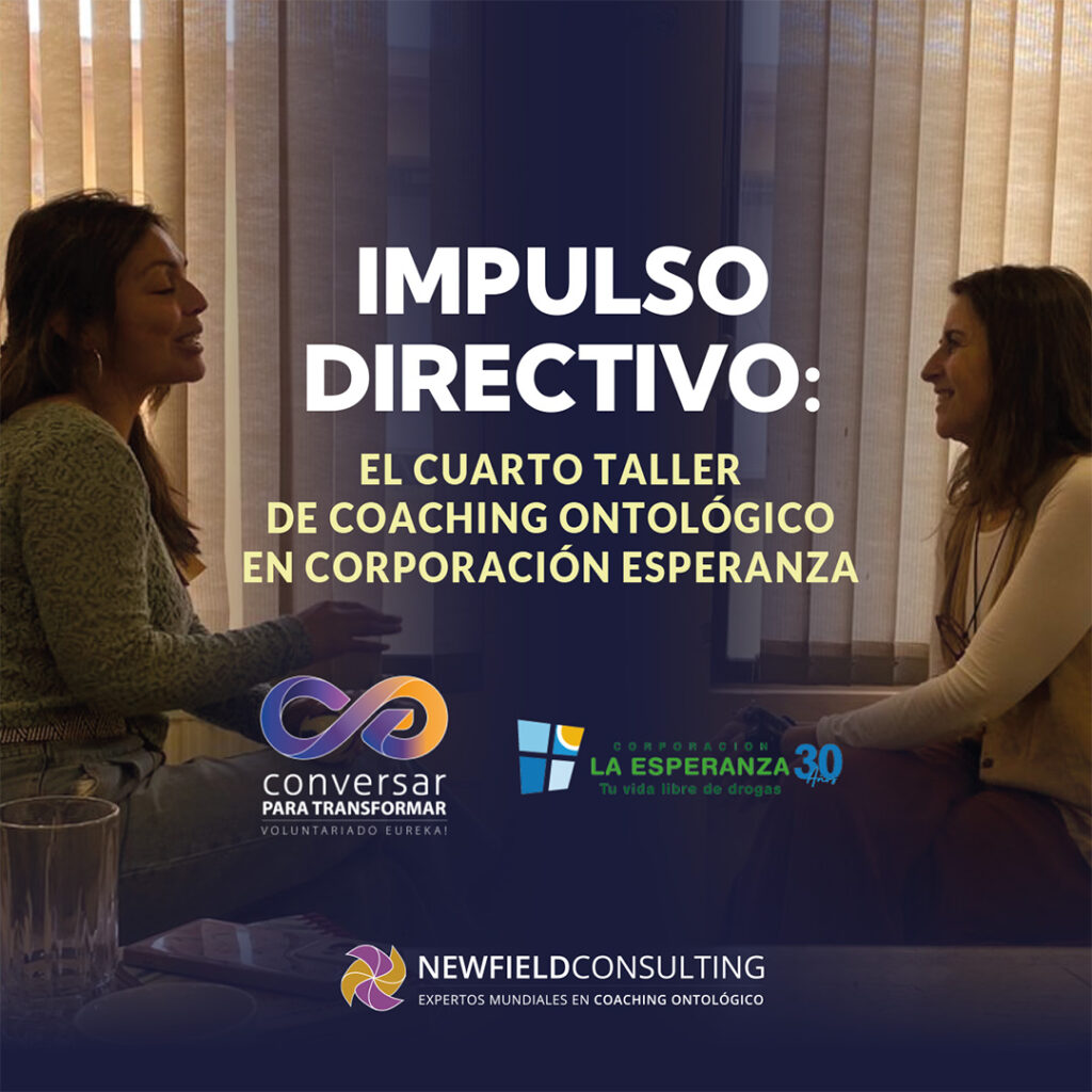 Transformación y Compromiso: El Coaching Ontológico de Newfield Consulting Impulsa a Corporación Esperanza