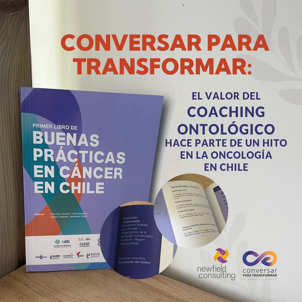 Conversar para Transformar: El valor del coaching ontológico hace parte de un Hito en la Oncología en Chile